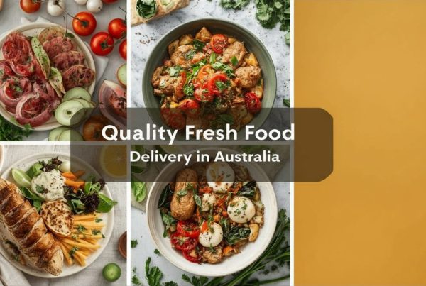 Fresh Food Delivery in Australia What to Look for in a Quality Meal Service